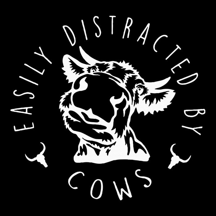 Easily Distracted By Cows Poster