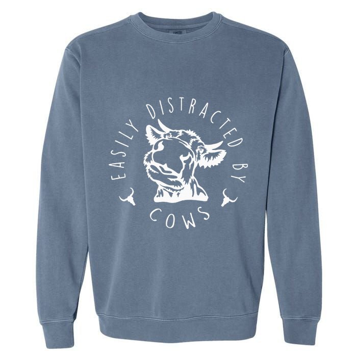 Easily Distracted By Cows Garment-Dyed Sweatshirt