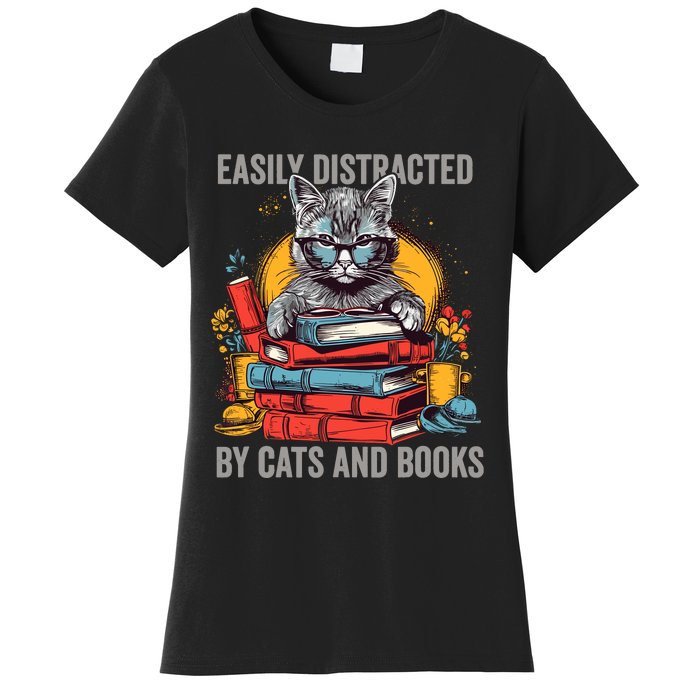 Easily Distracted By Cats And Books Book Lovers Women's T-Shirt