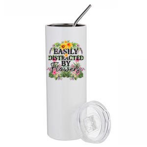 Easily Distracted By Flowers Plant Lover Gardener Gift Stainless Steel Tumbler