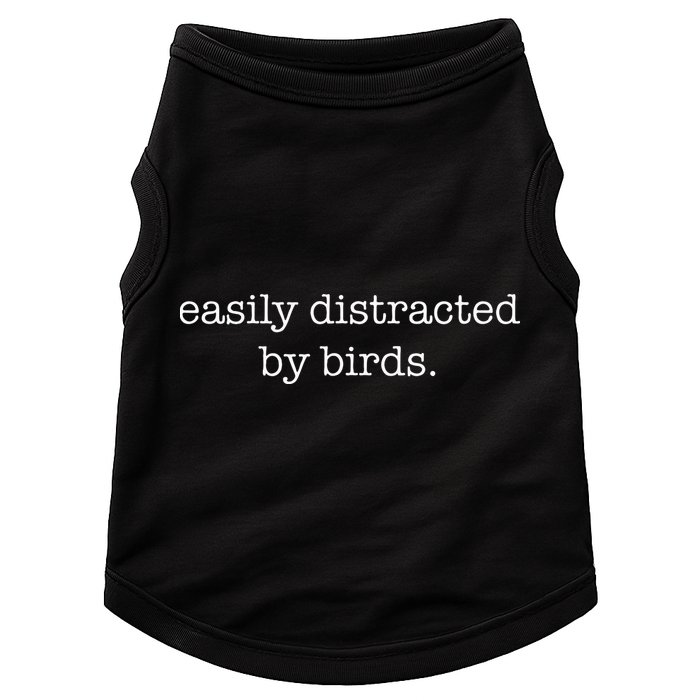 Easily Distracted By Birds Minimalist Birdwatching Birder Doggie Tank