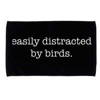 Easily Distracted By Birds Minimalist Birdwatching Birder Microfiber Hand Towel