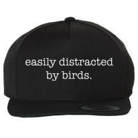Easily Distracted By Birds Minimalist Birdwatching Birder Wool Snapback Cap