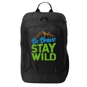 Earth Day Be Brave Stay Wild City Backpack