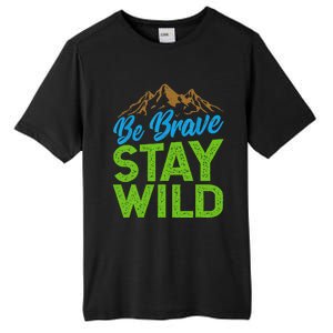 Earth Day Be Brave Stay Wild Tall Fusion ChromaSoft Performance T-Shirt