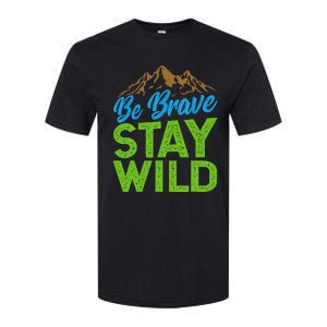 Earth Day Be Brave Stay Wild Softstyle CVC T-Shirt