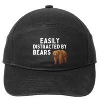 Easily Distracted By Bears Funny Bear Lover Gift 7-Panel Snapback Hat
