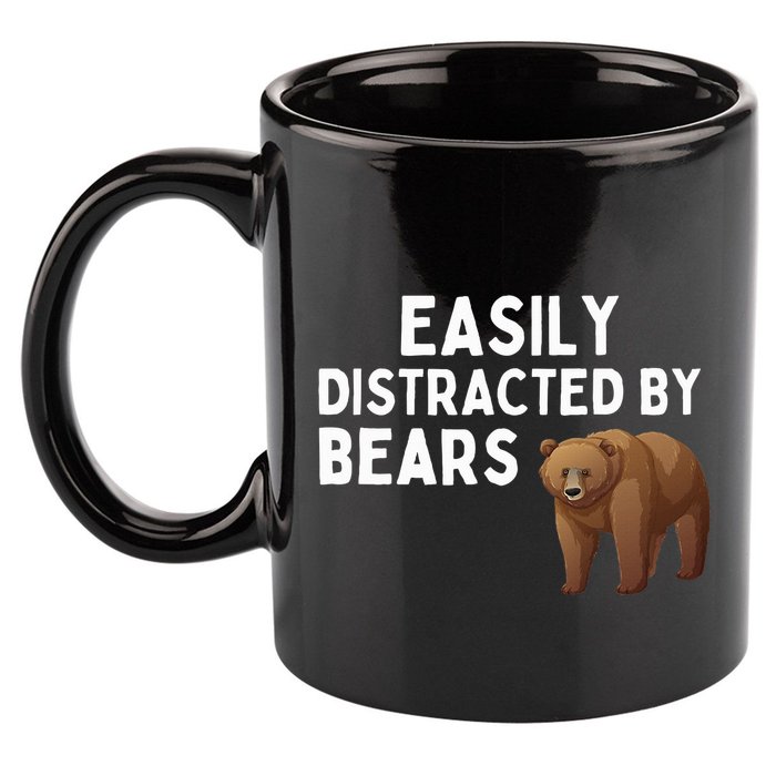 Easily Distracted By Bears Funny Bear Lover Gift 11oz C Handle Ceramic Mug