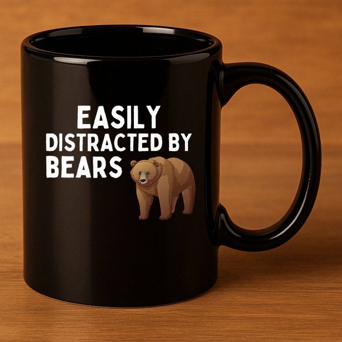 Easily Distracted By Bears Funny Bear Lover Gift 11oz C Handle Ceramic Mug