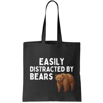 Easily Distracted By Bears Funny Bear Lover Gift Bag