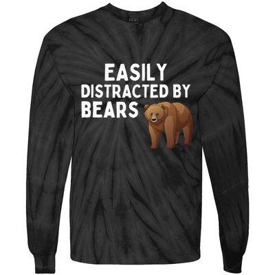 Easily Distracted By Bears Funny Bear Lover Gift Tie-Dye Long Sleeve Shirt