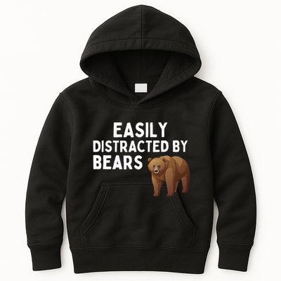 Easily Distracted By Bears Funny Bear Lover Gift Kids Hoodie