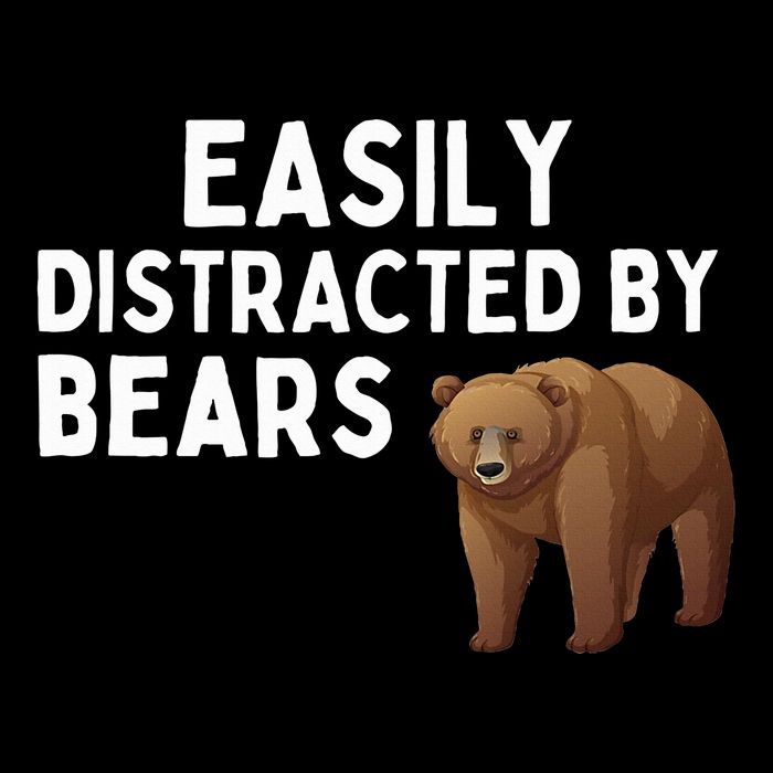 Easily Distracted By Bears Funny Bear Lover Gift Kids T-Shirt