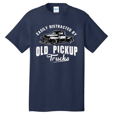 Easily Distracted By Old Pickup Square Body Trucks Lowrider Tall T-Shirt