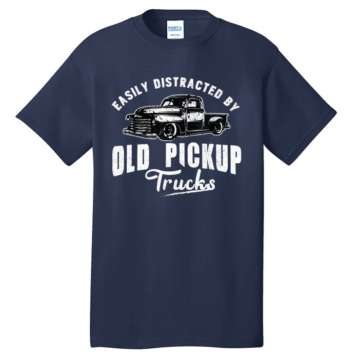 Easily Distracted By Old Pickup Square Body Trucks Lowrider Tall T-Shirt