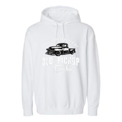 Easily Distracted By Old Pickup Square Body Trucks Lowrider Garment-Dyed Fleece Hoodie