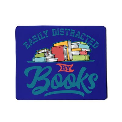 Easily Distracted By Books Bookaholic Bookworm Reading Meaningful Gift Mousepad