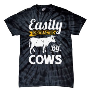 Easily Distracted By Cows Funny Cow Famers Tie-Dye T-Shirt