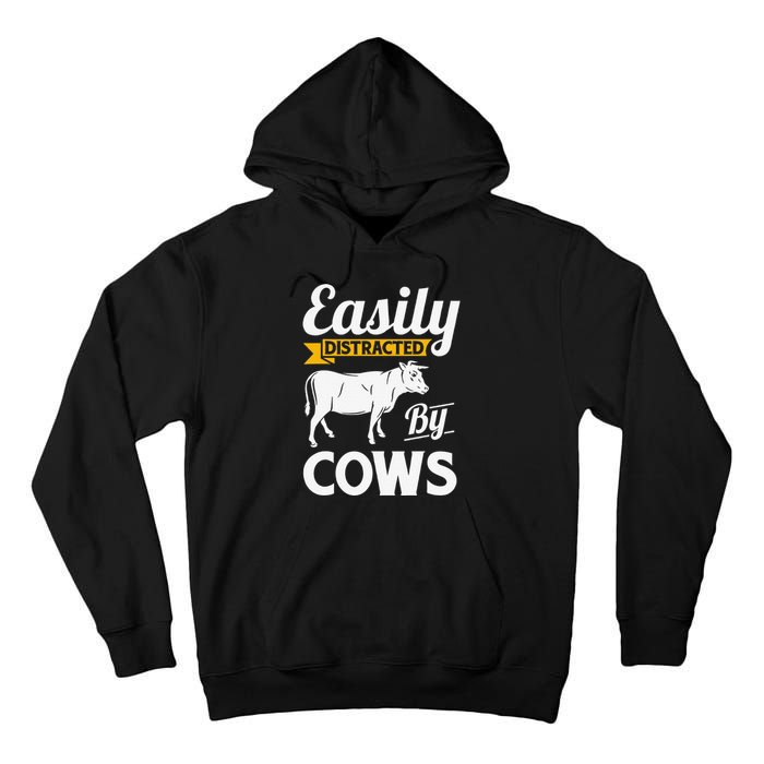 Easily Distracted By Cows Funny Cow Famers Tall Hoodie