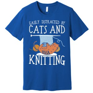 Easily Distracted By Cats And Knitting Crochet Kitty Lover Gift Premium T-Shirt