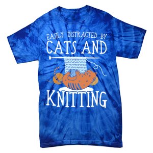 Easily Distracted By Cats And Knitting Crochet Kitty Lover Gift Tie-Dye T-Shirt