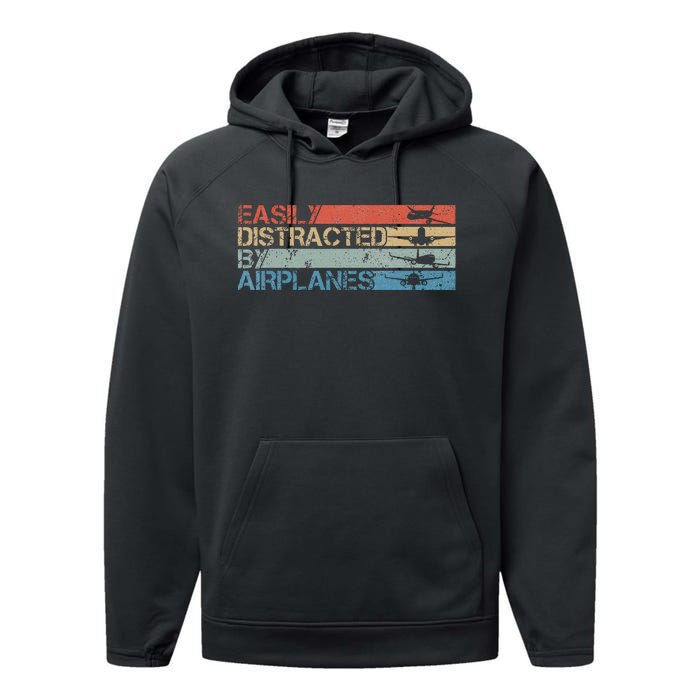 Easily Distracted By Airplanes Aviation Pilot Airplane Lover Performance Fleece Hoodie