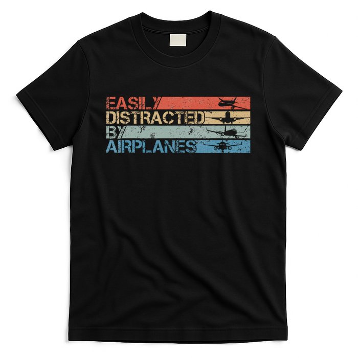 Easily Distracted By Airplanes Aviation Pilot Airplane Lover T-Shirt