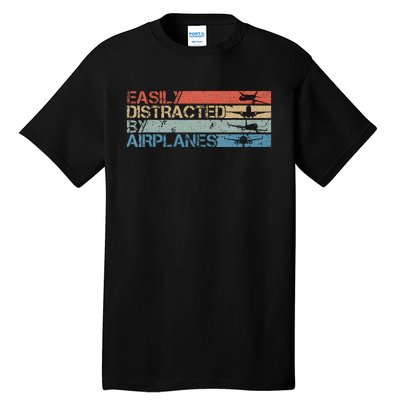 Easily Distracted By Airplanes Aviation Pilot Airplane Lover Tall T-Shirt