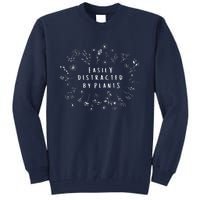 Easily Distracted By Plants Gardener Gifts Gardening Garden Tall Sweatshirt