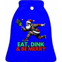 Eat Dink Be Merry Santa Claus Pickleball Christmas Xmas  Ceramic Bell Ornament