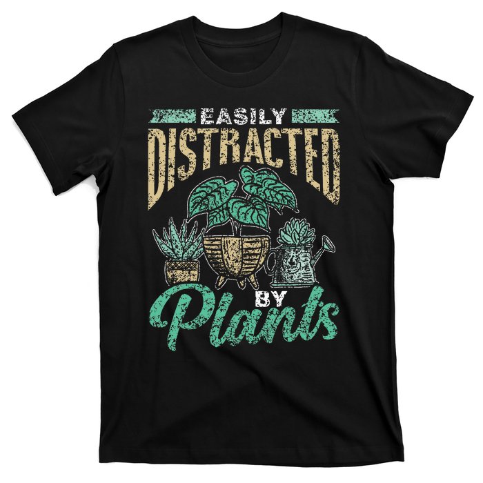 Easily Distracted By Plants Botanics Gardening Botanist T-Shirt