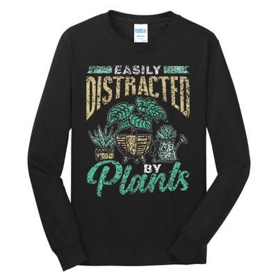 Easily Distracted By Plants Botanics Gardening Botanist Tall Long Sleeve T-Shirt