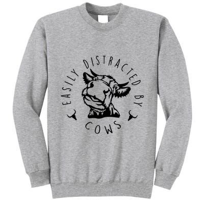 Easily Distracted By Cows Tall Sweatshirt