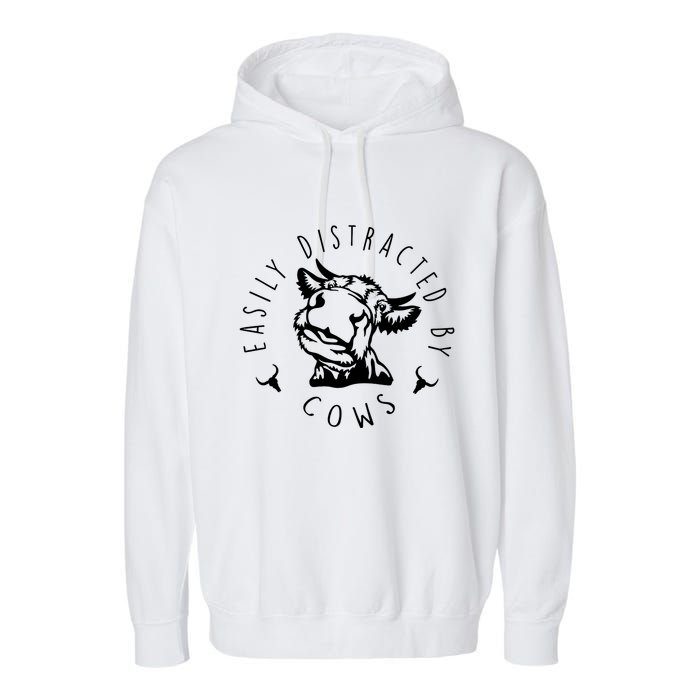 Easily Distracted By Cows Garment-Dyed Fleece Hoodie