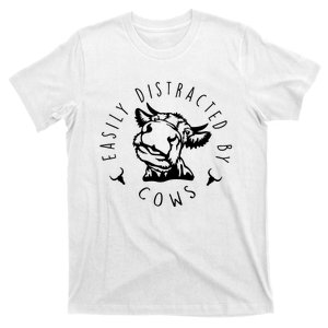 Easily Distracted By Cows T-Shirt