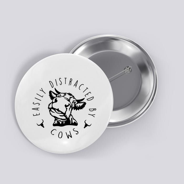 Easily Distracted By Cows Button