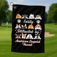 Easily Distracted By American Leopard Hound Leopard Cur Cute Gift Golf Towel