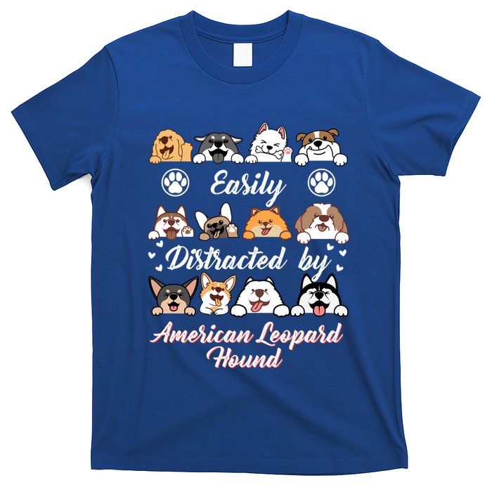 Easily Distracted By American Leopard Hound Leopard Cur Cute Gift T-Shirt