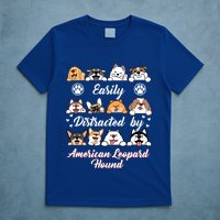 Easily Distracted By American Leopard Hound Leopard Cur Cute Gift T-Shirt