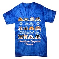 Easily Distracted By American Leopard Hound Leopard Cur Cute Gift Tie-Dye T-Shirt