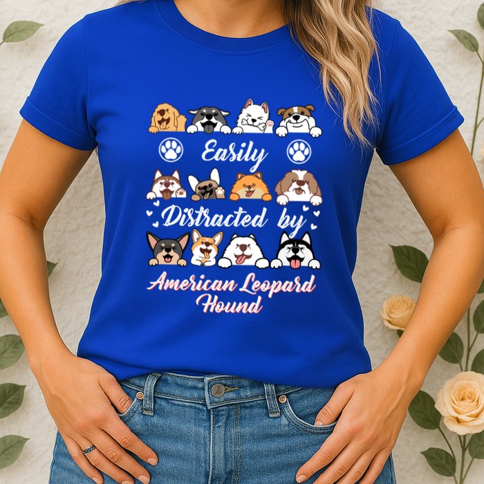 Easily Distracted By American Leopard Hound Leopard Cur Cute Gift Womens T-Shirt