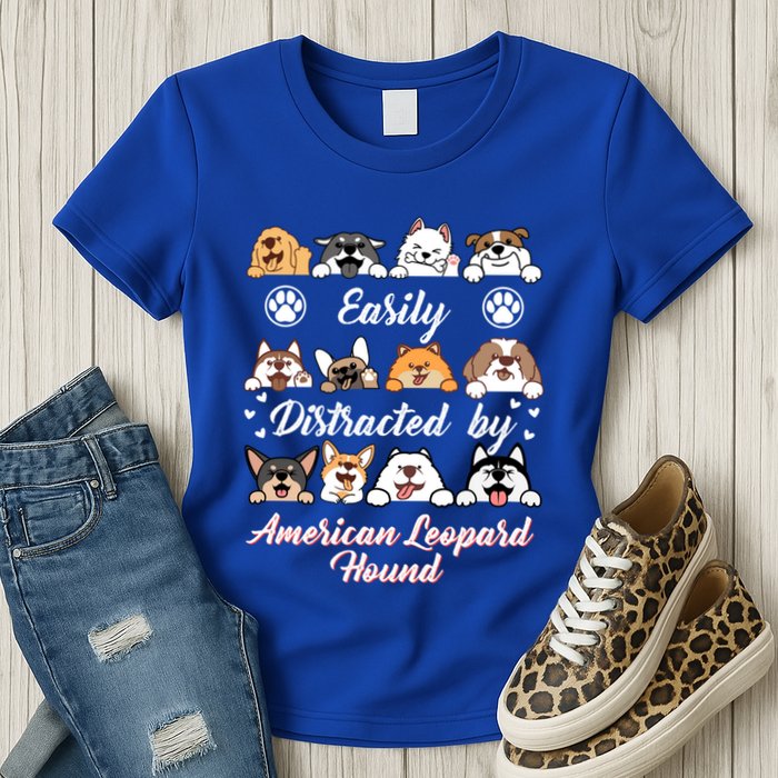 Easily Distracted By American Leopard Hound Leopard Cur Cute Gift Womens T-Shirt