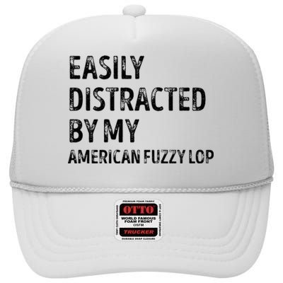 Easily Distracted by my American Fuzzy Lop Gifts  High Crown Mesh Back Trucker Hat