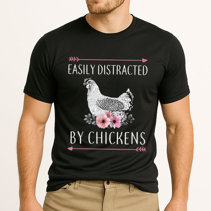 Easily Distracted By Chickens For Chicken Lovers Funny Performance Shirt