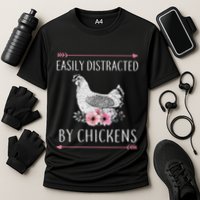 Easily Distracted By Chickens For Chicken Lovers Funny Performance Shirt