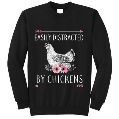 Easily Distracted By Chickens For Chicken Lovers Funny Sweatshirt