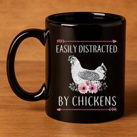 Easily Distracted By Chickens For Chicken Lovers Funny 11oz C Handle Ceramic Mug