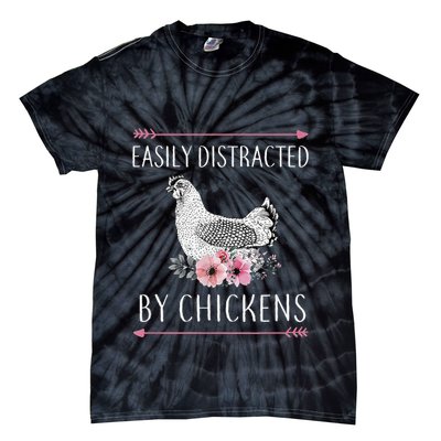 Easily Distracted By Chickens For Chicken Lovers Funny Tie-Dye T-Shirt