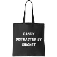 Easily Distracted By Cricket Funny Cricket Coach Player Tote Bag