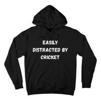 Easily Distracted By Cricket Funny Cricket Coach Player Tall Hoodie